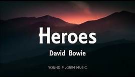 David Bowie - Heroes (Lyrics)