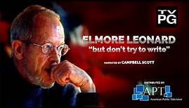 Official Trailer: Elmore Leonard "but don't try to write"