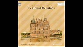 Le Grand Meaulnes – Alain Fournier, R. B. Russell (Full Classic Audiobook)