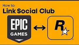 How To Link Epic Games Account With Rockstar Social Club - Full Guide