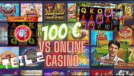 Online Casino Deutsch Test - wie weit kommt man mit 100 € 2021 Teil 2
