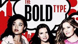 The Bold Type - Der Weg nach oben - Streams, Episodenguide und News zur Serie