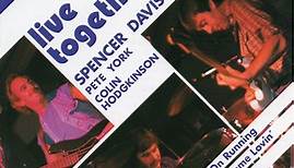 Pete York, Spencer Davis, Colin Hodgkinson - Live Together
