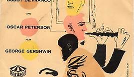 Buddy DeFranco And  Oscar Peterson - Buddy DeFranco And Oscar Peterson Play George Gershwin