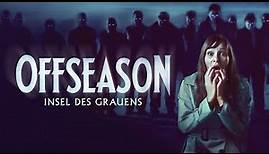 Offseason - Insel des Grauens | Trailer Deutsch German HD | Horrorfilm