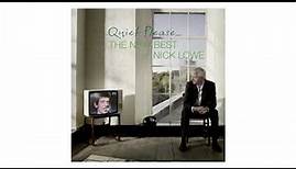 Nick Lowe - "Cruel To Be Kind" (Official Audio)