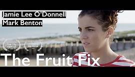 The Fruit Fix - FULL MOVIE starring Jamie Lee O'Donnell (Derry Girls) & Mark Benton(Early Doors)