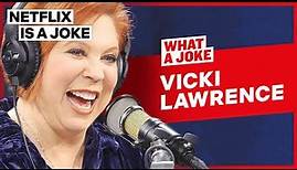 Vicki Lawrence Got A Shocking Call From Carol Burnett | What A Joke | Netflix Is A Joke