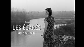 GLI SBANDATI (Les Égarés) de Francesco Maselli - Official trailer - 1955