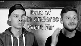 Best of EIN ANDERES WORT FÜR !!