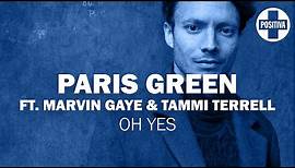Paris Green ft. Marvin Gaye & Tammi Terrell - Oh Yes