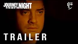 Journey to the End of the Night - Trailer Oficial