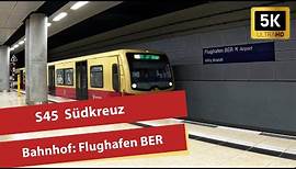 (5K) S-Bahn Berlin | S45 | Mitfahrt Flughafen BER Terminal 1-2 - Tempelhof | BR 481