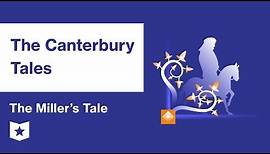 The Canterbury Tales | The Miller's Tale Summary & Analysis | Geoffrey Chaucer
