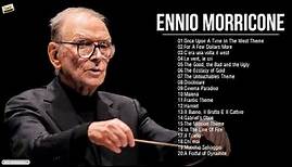 The Best of E n n i o Morricone - E n n i o Morricone Greatest Hits Full Album 2021 - Film Music