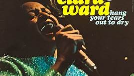 Clara Ward - Hang Your Tears Out To Dry