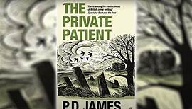 The Private Patient [Part 1] by P.D. James (Adam Dalgliesh #14) | Audiobooks