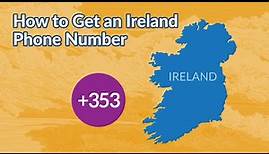 How to Get an Ireland Phone Number