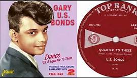 Gary US Bonds - Quarter To Three