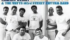 Charles Wright & The Watts 103rd St Rhythm Band - Live At The Haunted House : May 18, 1968