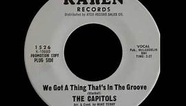 The Capitols - We Got A Thing That's In The Groove