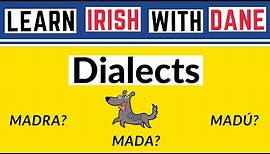 Irish Language Dialects - Some Differences Clearly Explained