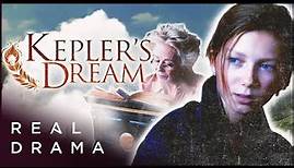 FULL MOVIE | Adventure Family Drama | Kepler's Dream (2016) | Real Drama