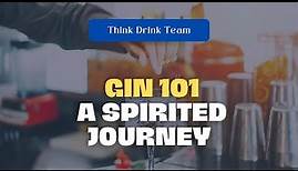 Gin 101 - A Spirited Journey