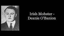 Irish Mobster - Deanie O'Banion