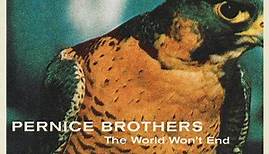 Pernice Brothers - The World Won't End