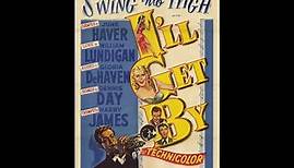 "I'll Get By" 1950 Full Movie featuring Harry James & His Orchestra