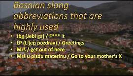 How To Speak Bosnian Bosnian Slang