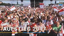 VfB Stuttgart Aufstieg 2017: Rückblick auf das Fußballfest