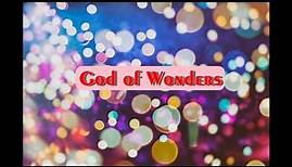 God of Wonders by Marc Byrd & Steve Hindalong