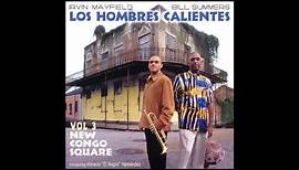 Los Hombres Calientes- New Second Line From Vol 3 New Congo Square
