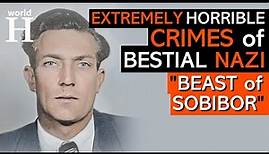 BRUTAL Death of Gustav Wagner - Bestial NAZI Sobibor Officer Known as the "The BEAST" and "Wolf"