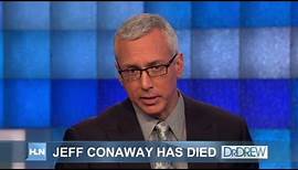 CNN: Dr. Drew on Jeff Conaway's death