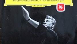 Beethoven – Berliner Philharmoniker · Herbert von Karajan - Symphonie Nr. 8 / Ouvertüren: »Fidelio« · »Leonore III« · »Coriolan«