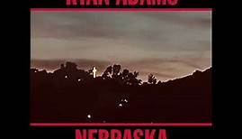 Ryan Adams - Nebraska (Bruce Springsteen Cover)