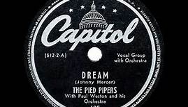 1945 HITS ARCHIVE: Dream - Pied Pipers (a #1 record)