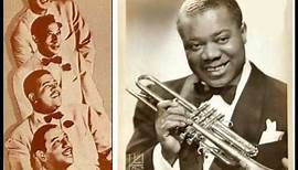 Louis Armstrong & The Mills Bros - W.P.A.