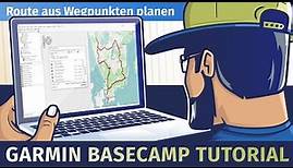 Garmin BaseCamp - Route aus Wegpunkten planen - Ein Garmin BaseCamp Tutorial