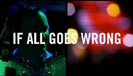 If All Goes Wrong - Video Postcard 1