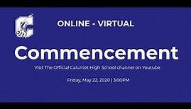 2020 Calumet High School Online-Virtual Graduation Video