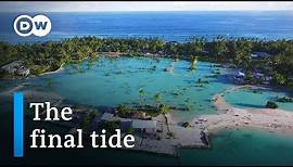 Kiribati: a drowning paradise in the South Pacific | DW Documentary