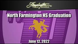 North Farmington HS Graduation ~June 12, 2022