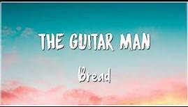The Guitar Man - Bread (Lyrics)