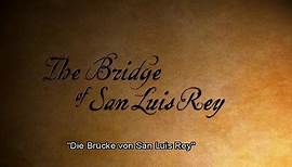 Die Br��cke von San Luis Rey (2004) Filme Deustche HD