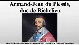 Armand-Jean du Plessis, duc de Richelieu
