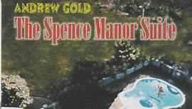 Andrew Gold - The Spence Manor Suite